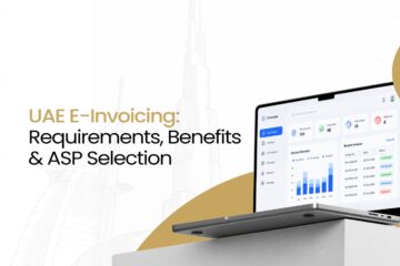 UAE E-Invoicing: Requirements, Benefits & ASP Selection
