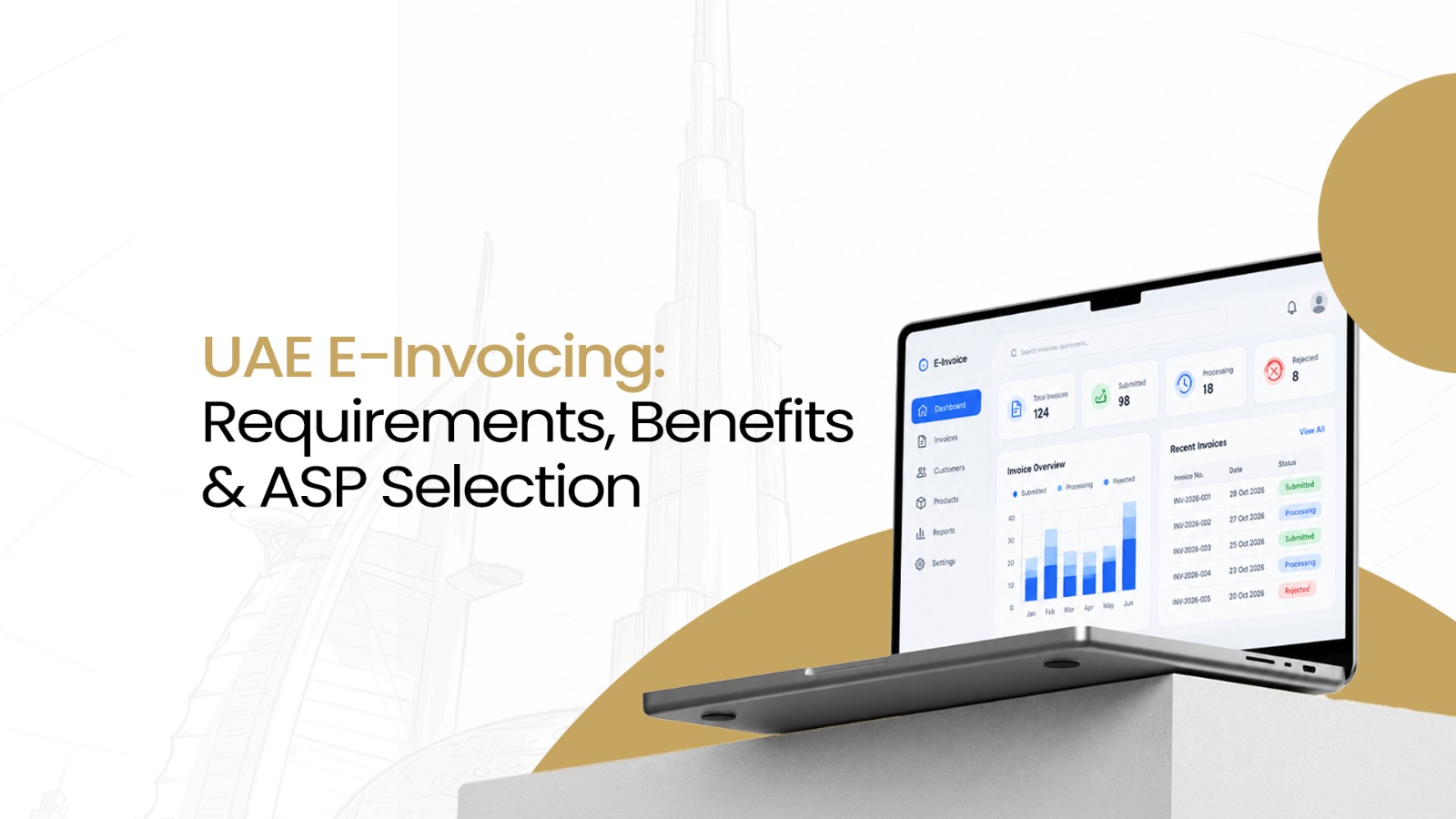 UAE E-Invoicing: Requirements, Benefits & ASP Selection